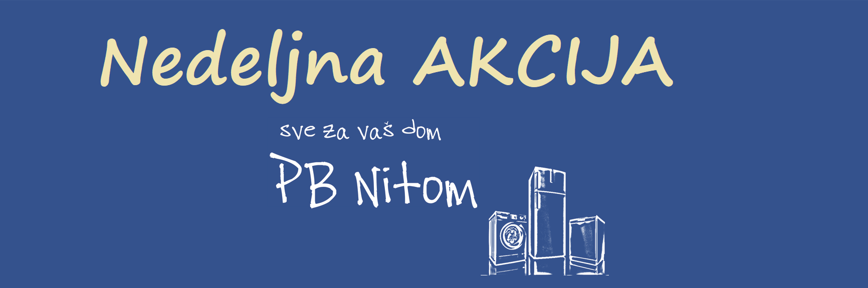Nedeljna akcija                                                                                                                                                                                                                                                