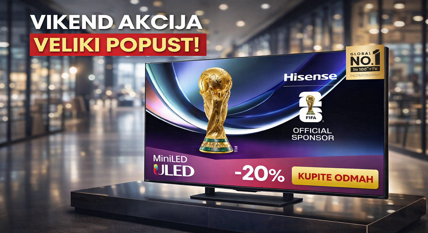 Hisense vikend akcija                                                                                                                                                                                                                                          